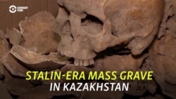 Digging Up The Past: A Stalin-Era Mass Grave Found In Kazakhstan