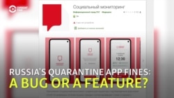 A Bug Or A Feature? Russian COVID-19 Patients Complain Of Unfair Fines From Quarantine App